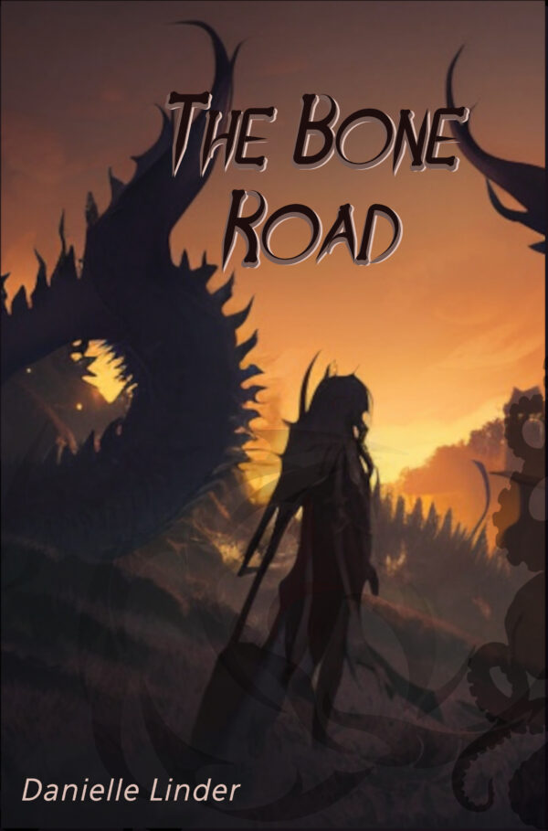 The Bone Road: Black Dragon Book 2