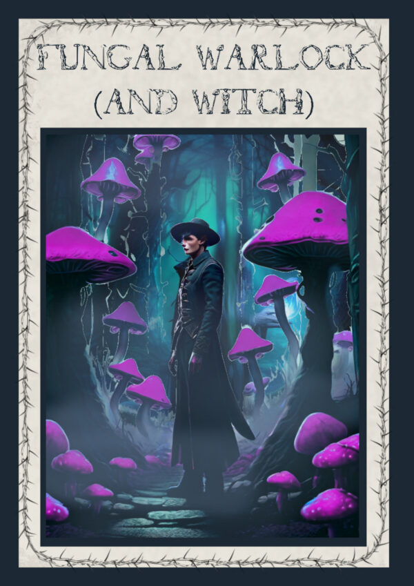 Fungal Warlock & Witch